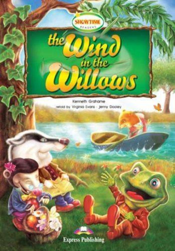 The wind in the willows. Ветер в ивах. Кеннет Грэм. 6-7 класс. Книга для чтения