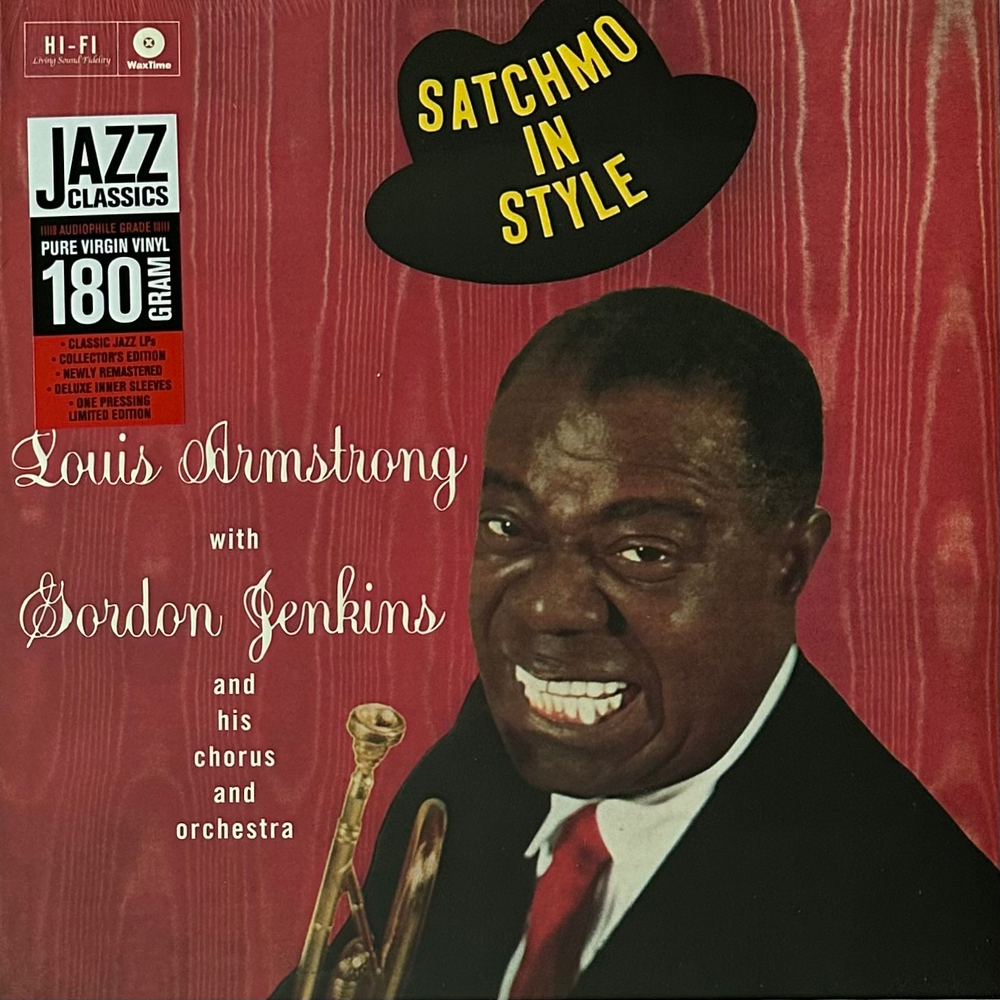 Louis Armstrong With Gordon Jenkins and his Chorus and Orchestra – Satchmo In Style (Европа 2017г.)