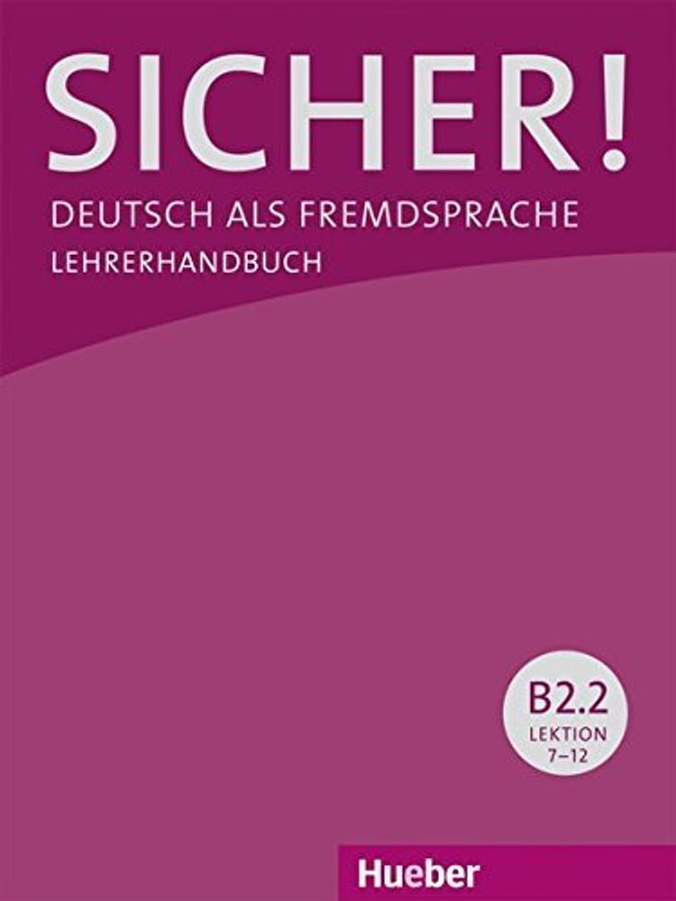 Sicher! B2.2, Lehrerhandbuch