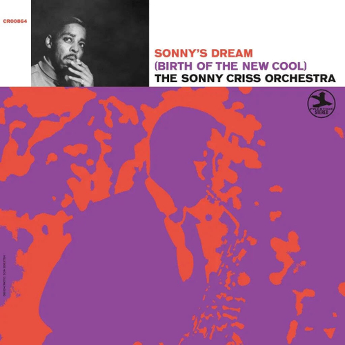 The Sonny Criss Orchestra - Sonny's Dream (Birth Of The New Cool) - USA, Craft