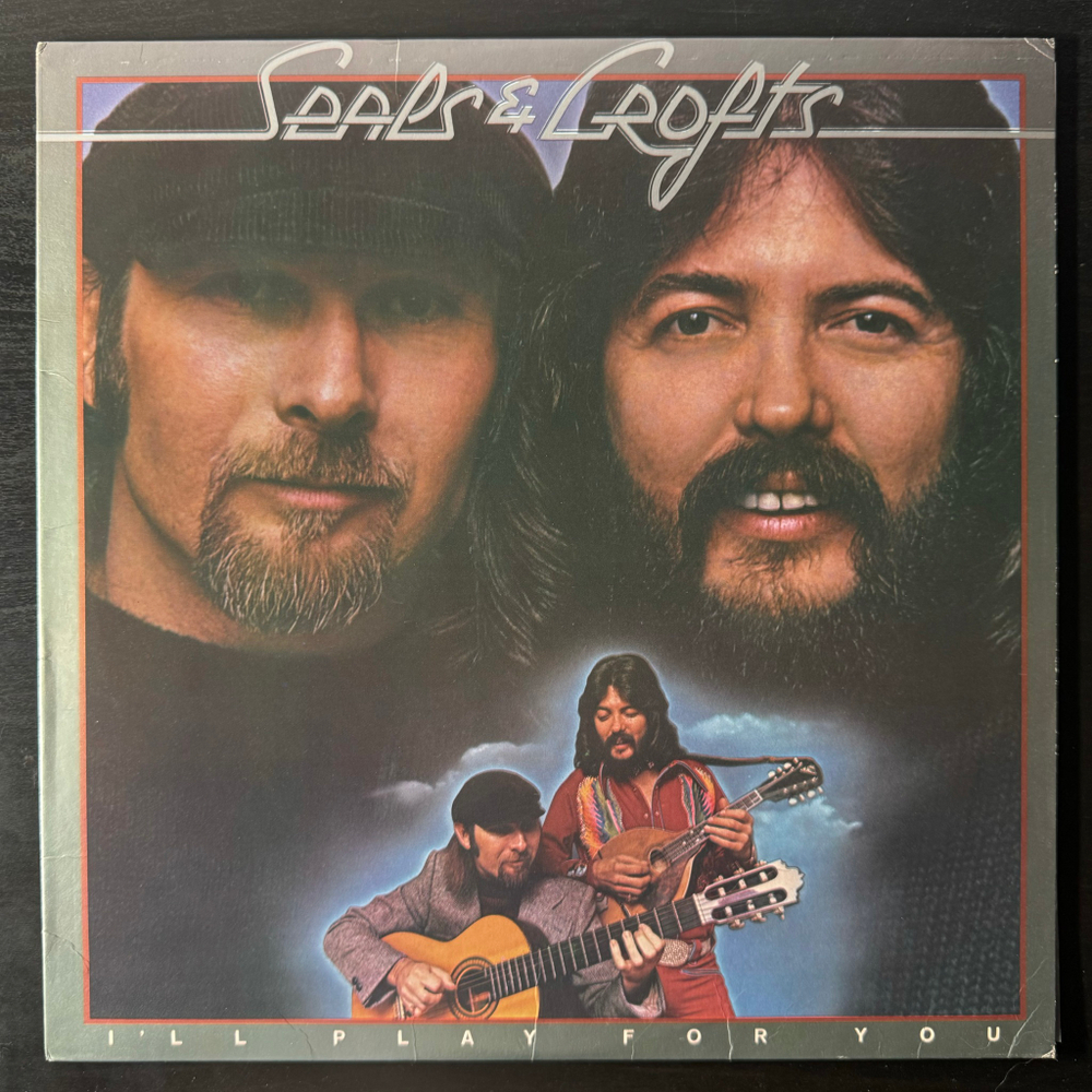 Seals & Crofts ‎– I'll Play For You (США 1975г.)