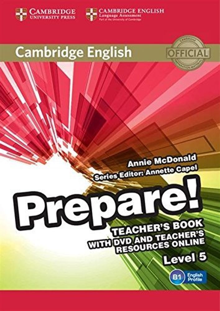 Cambridge English Prepare! Level 5 Teacher&#39;s Book with DVD and Teacher&#39;s Resources Online