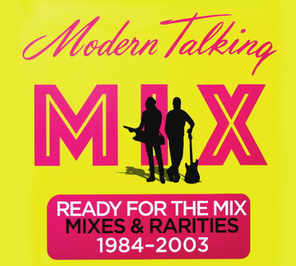 Modern Talking / Ready For The Mix (2CD)