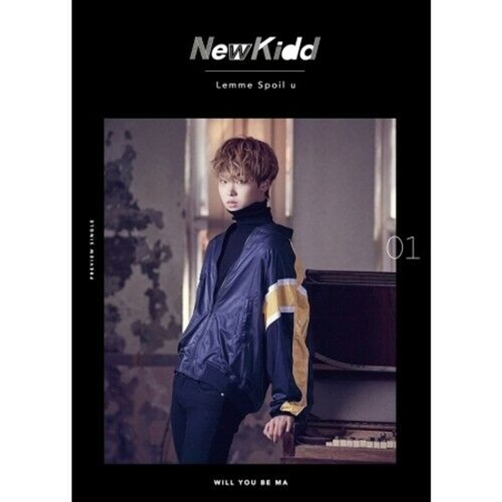 Альбом NewKidd - Lemme Spoil UWill You Be Ma