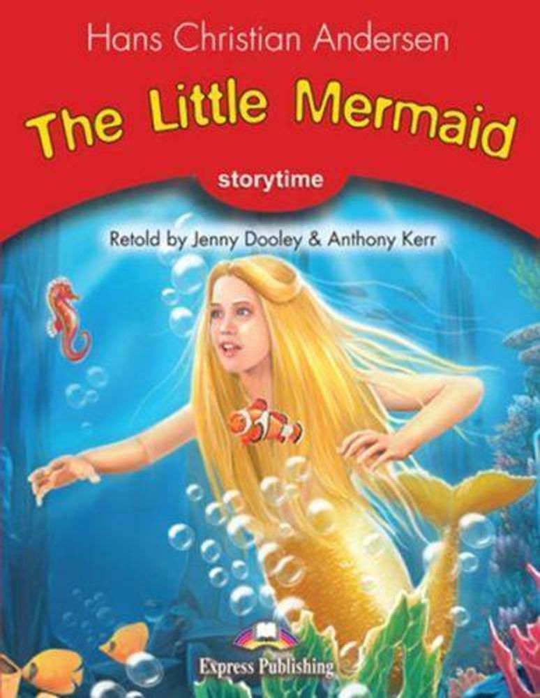 The Little Mermaid with Cross-Platform Application.  Книга для чтения. Stage 2 (2-3 классы) с электронным приложением