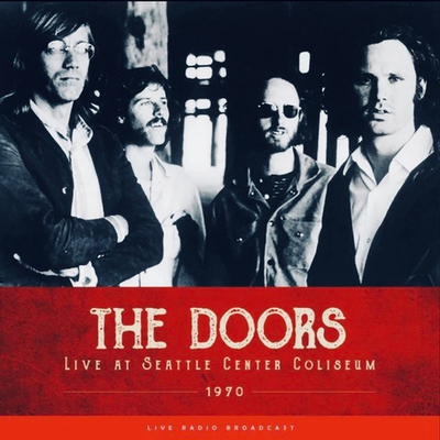 Doors - Live At Seattle Center Coliseum 1970