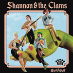 Shannon & The Clams / Onion (LP)