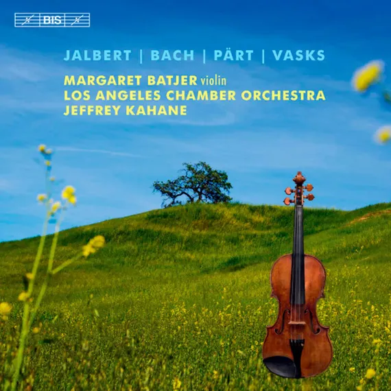 Jalbert, Bach, Part, Vasks - Batjer, Jeffrey Kahane - Violin Concertos, Etc - SACD