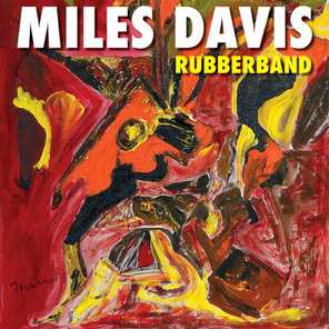 Miles Davis / Rubberband (CD)