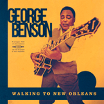 George Benson / Walking To New Orleans - Remembering Chuck Berry And Fats Domino (LP)