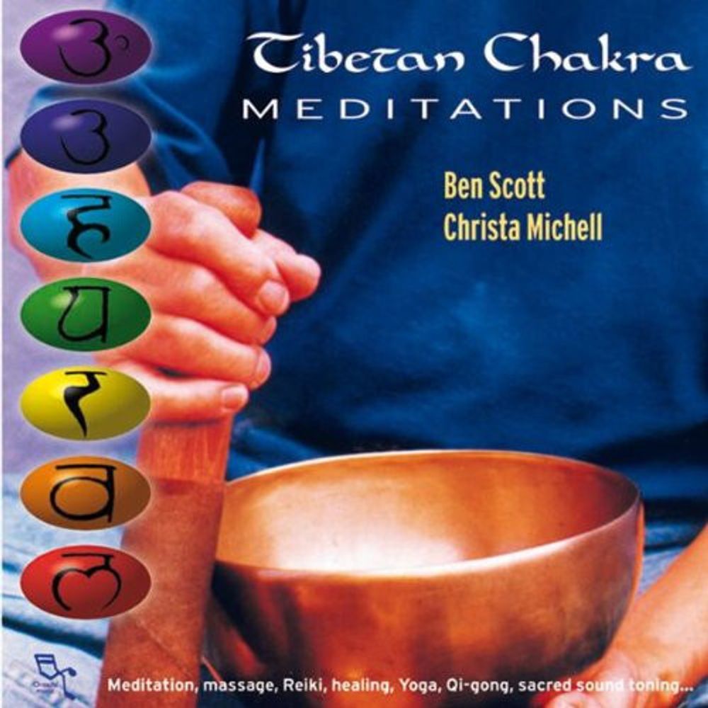 CD: Christa Michell / Ben Scott — «Tibetan Chakra - Meditations» (2004)