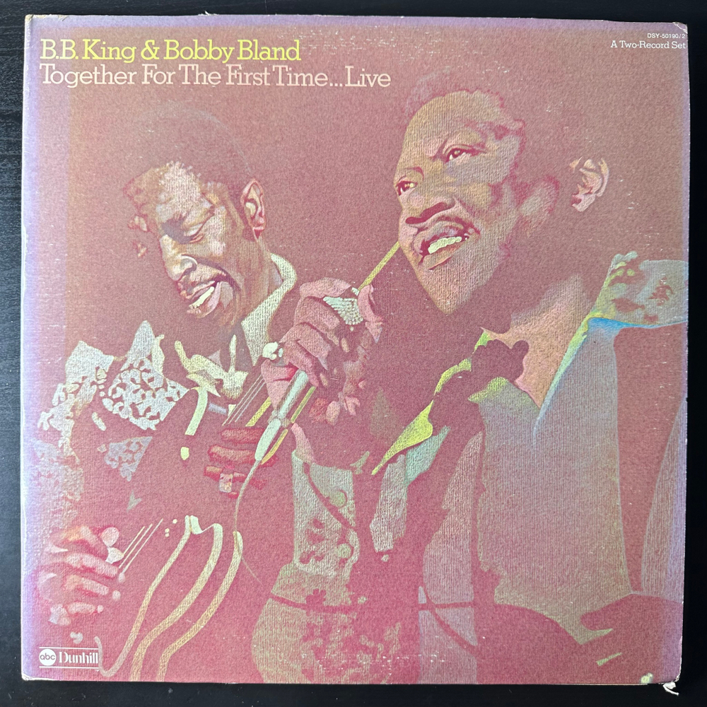 B.B. King & Bobby Bland ‎– Together For The First Time... Live 2LP (США 1974г.)