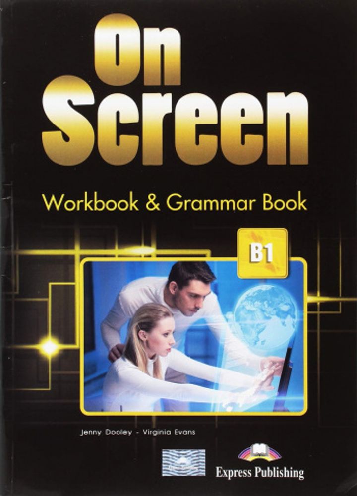On screen B1. Workbook &amp; Grammar Book (with Digibook app). Рабочая тетрадь и грамматика (с электронным приложением)