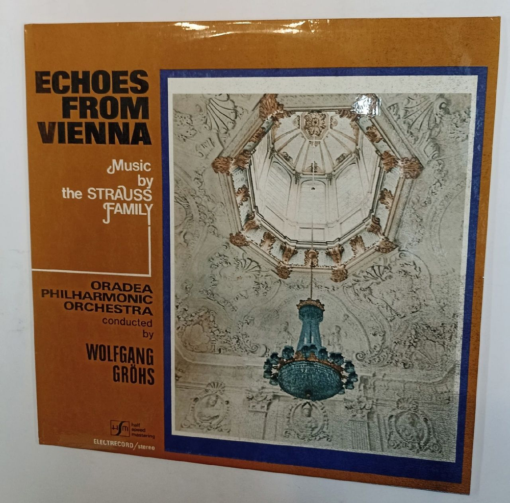 Винтажная виниловая пластинка Oradea Philharmonic Orchestra Conducted By: Wolfgang Grohs Echoes From Vienna Music By The Strauss Family (Romania 1988)