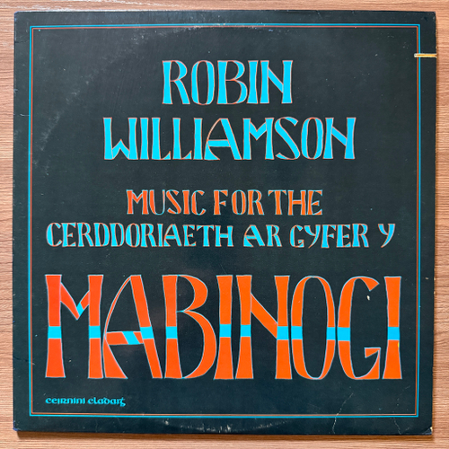 Robin Williamson – Music For The Mabinogi = Cerddoriaeth Ar Gyfer Y Mabinogi (США 1984г.)
