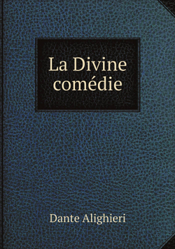 La Divine comédie | Dante Alighieri