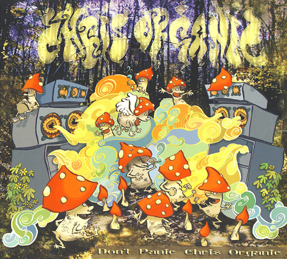 CD: Chris Organic — «Don't Panic Chris Organic» (2002)