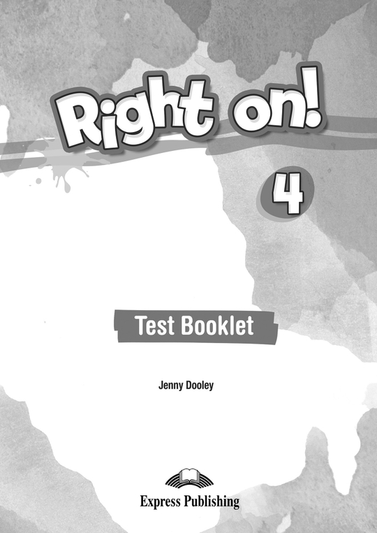 Right On! 4. Test Booklet. Сборник тестов