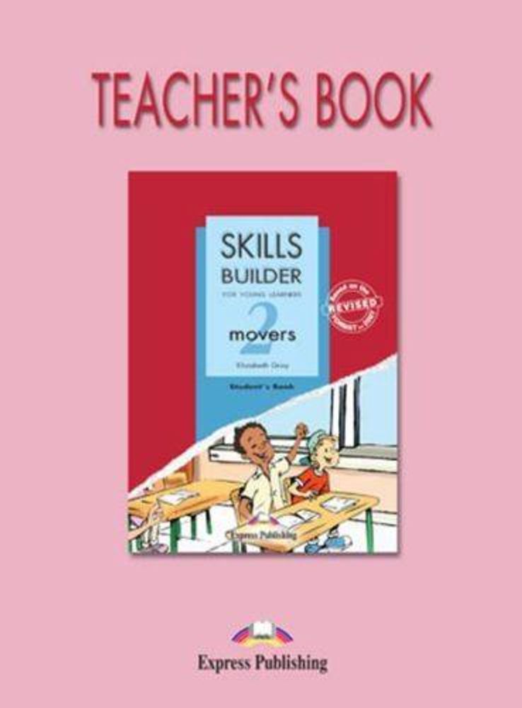 Skills Builder MOVERS 2. Teacher&#39;s Book. Книга для учителя