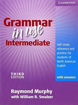 Grammar in Use Intermediate Third Edition Student's Book with answers