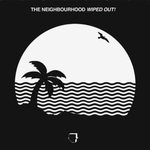 The Neighbourhood / Wiped Out! (2LP)