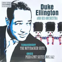 Duke Ellington And His Orchestra – Tchaikovsky: The Nutcracker Suite / Grieg: Peer Gynt Suite Nos. 1 & 2 - Red - LP
