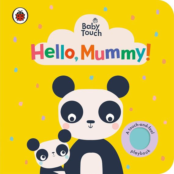 Baby Touch: Hello Mummy!