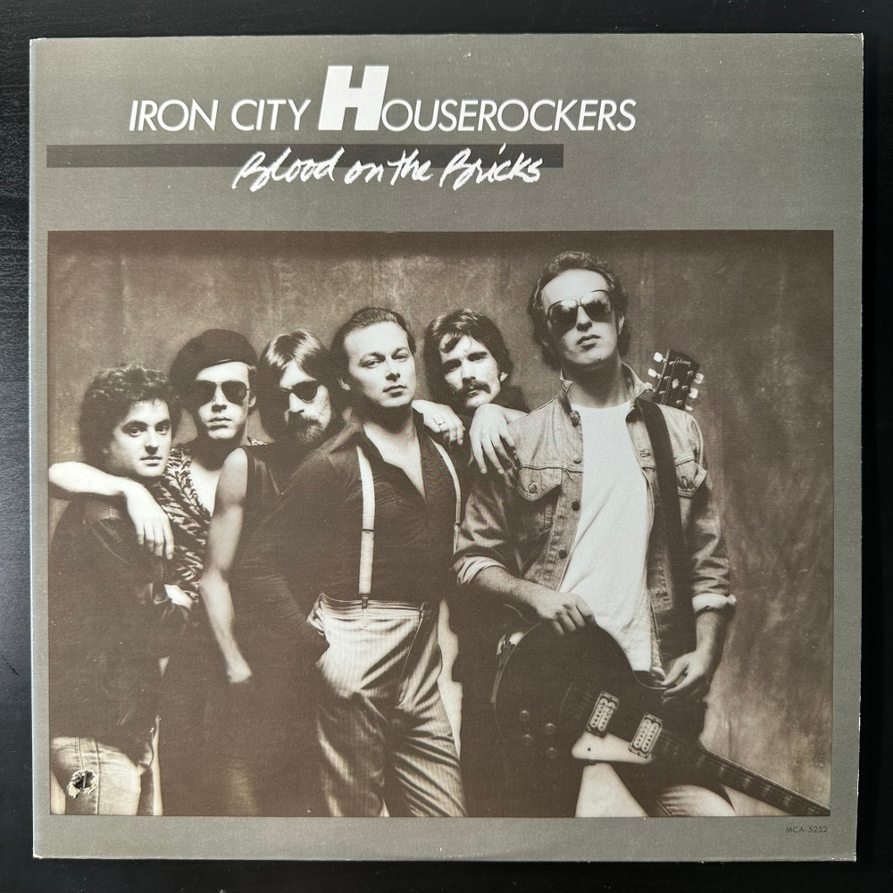 Iron City Houserockers ‎– Blood On The Bricks (Канада 1981г.)
