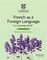 Cambridge IGCSETM French as a Foreign Language