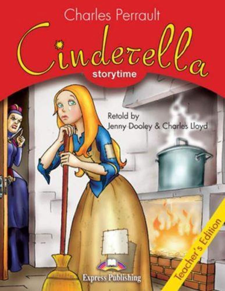 Cinderella. Teacher&#39;s Book (with cross platform app.) Книга для учителя (c ссылкой на электронное приложение)