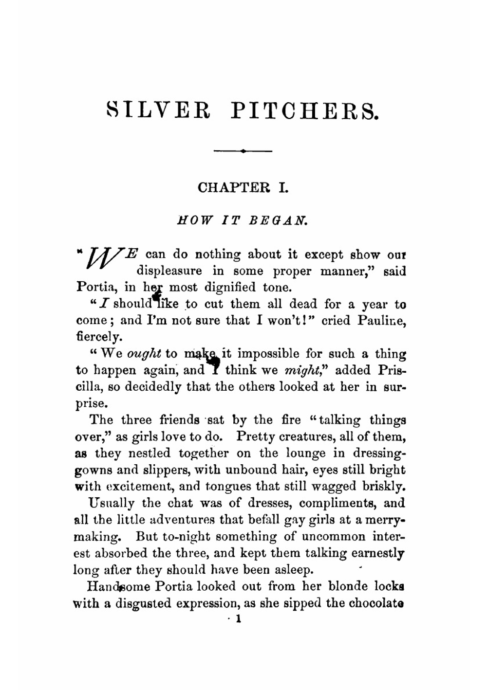 Silver pitchers. And, Independence: a centennial love story | Alcott Louisa May