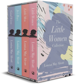 The Little Women Collection (by L. M. Alcott)