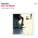 Nesrine - Kan Ya Makan Once Upon A Time