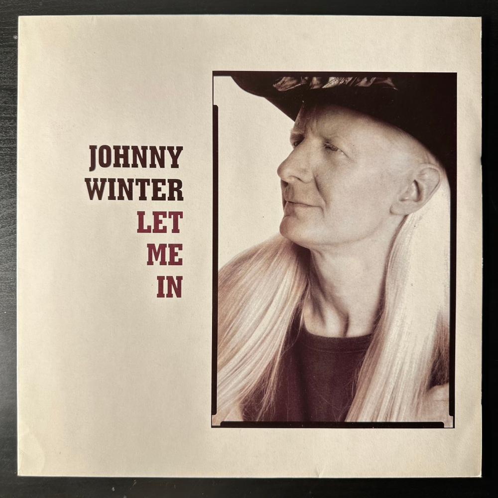 Johnny Winter ‎– Let Me In (Европа 1991г.)