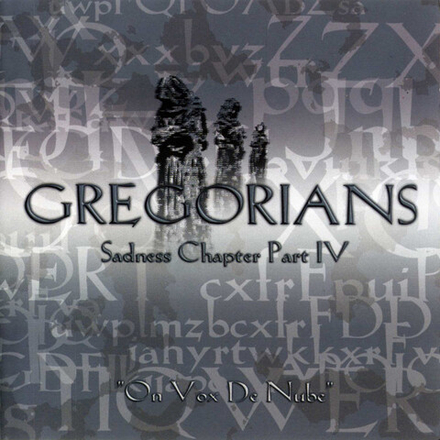 CD: Gregorians — «Sadness Chapter Part IV "On Vox De Nube» (2003)