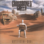 Crossbones' Creed / Artificial Soul (CD)