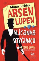 Arsen Lupen. Alicənab soyğunçu