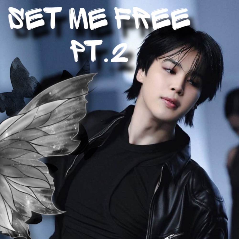 Jimin - "Set me free pt.2"