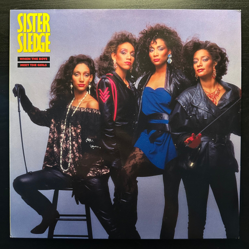 Sister Sledge ‎– When The Boys Meet The Girls (Германия 1985г.)