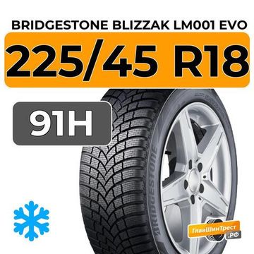 Bridgestone Blizzak LM001 Evo 225/45 R18 91H