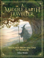 Middle-earth Traveller, a - Scetches from Bag End to Mordor (HB)
