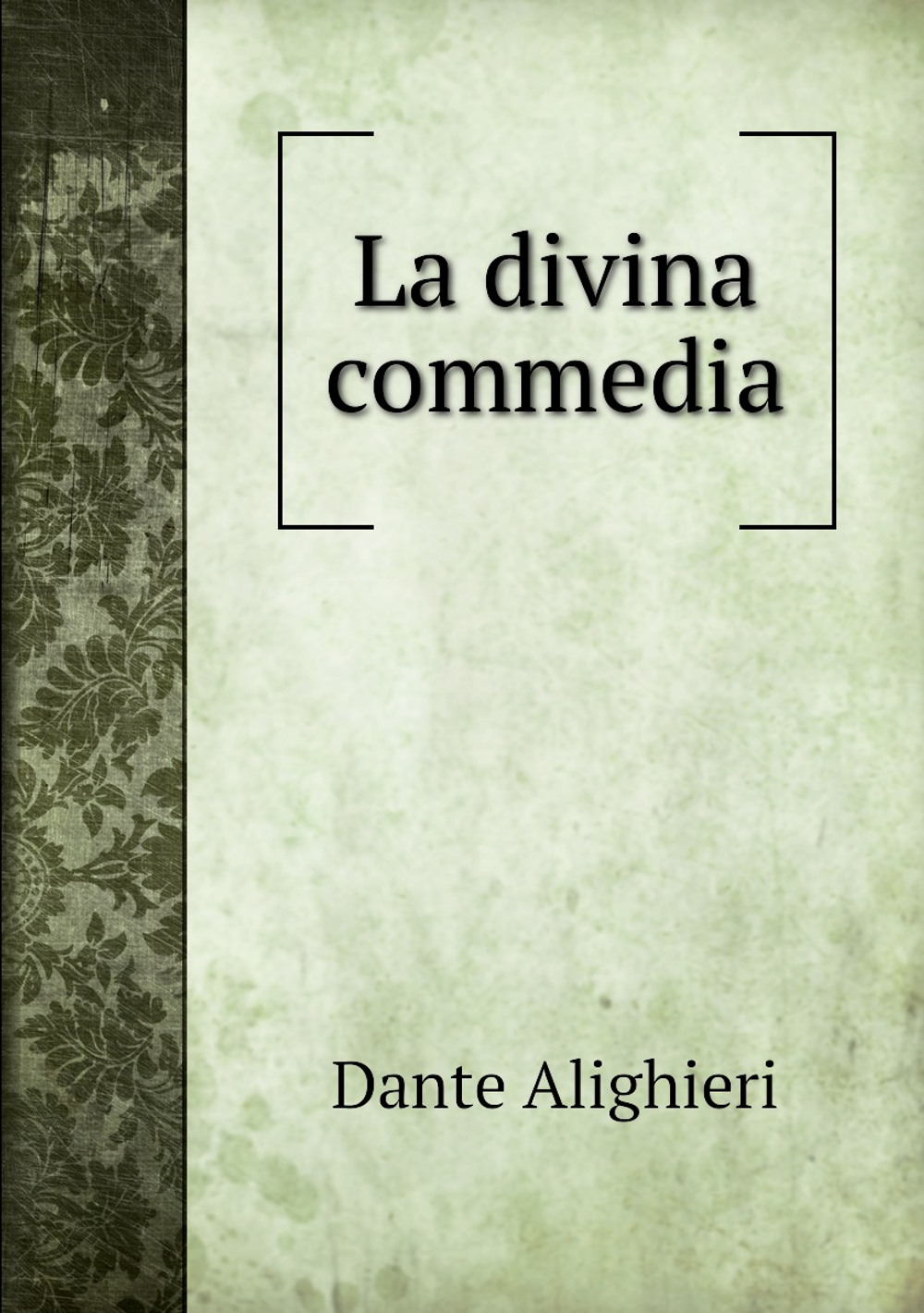 La divina commedia | Dante Alighieri