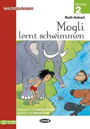 Leicht zu Lesen: Mogli lernt schwimmen