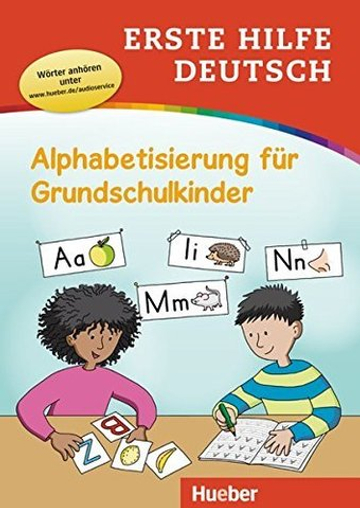Erste Hilfe Deutsch – Alphabetisierung fuer Grundschulkinder + MP3-online