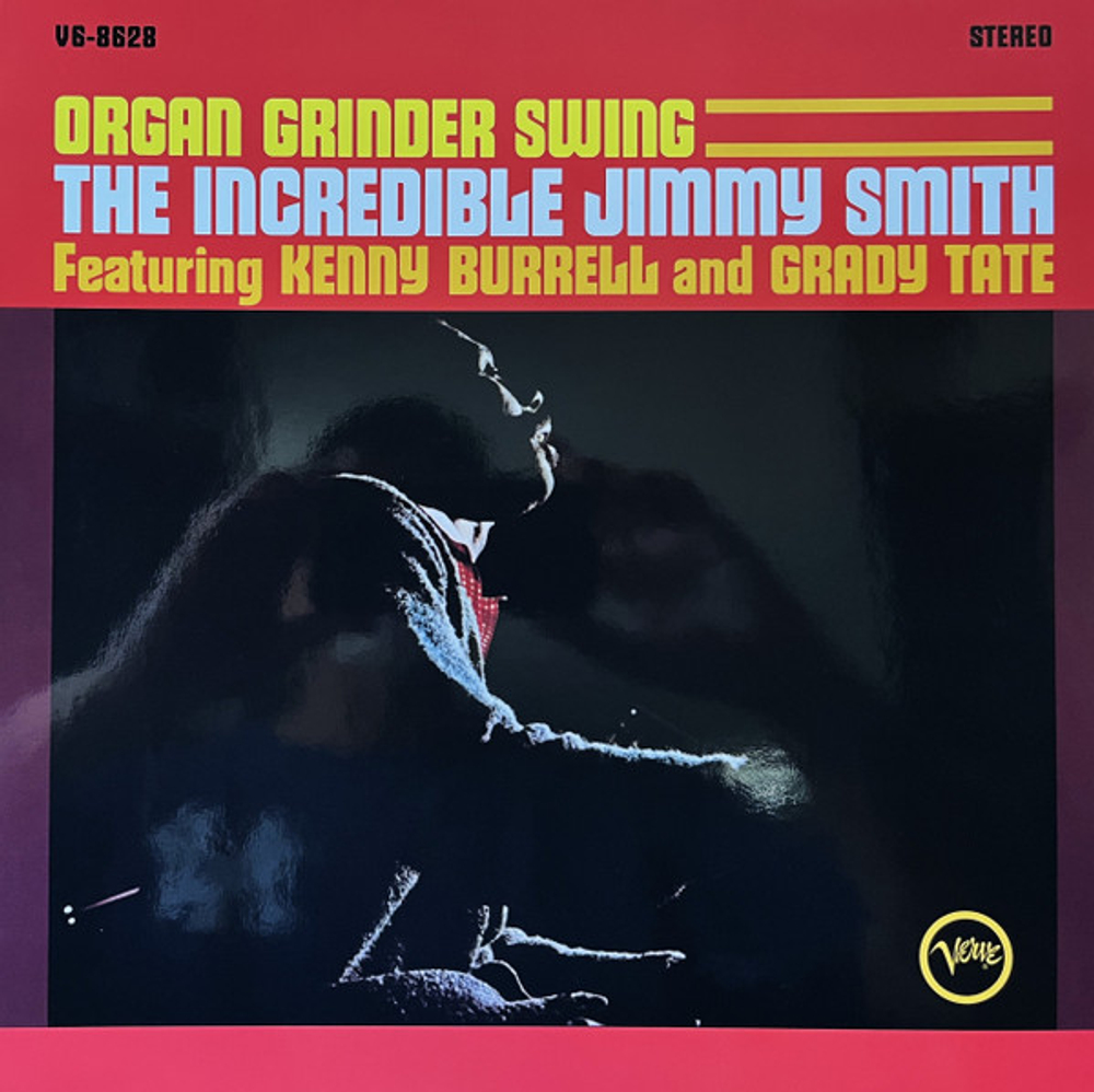 Jimmy Smith - Organ Grinder Swing - USA, Acoustic Sounds, feat. Kenny Burrell, Grady Tate - 2026 - новая виниловая пластинка