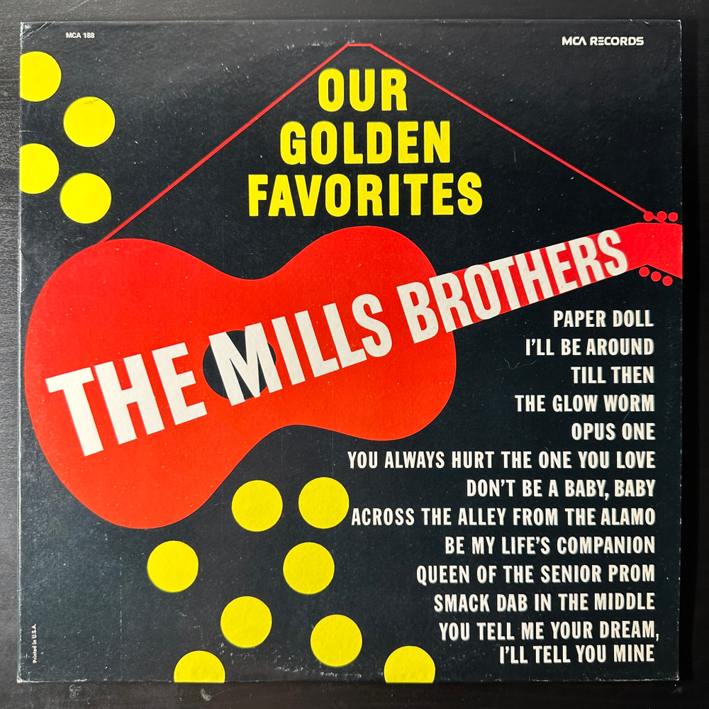 The Mills Brothers ‎– Our Golden Favorites (США)