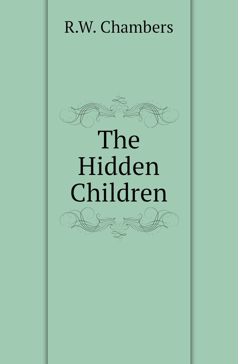 The Hidden Children | R.W. Chambers