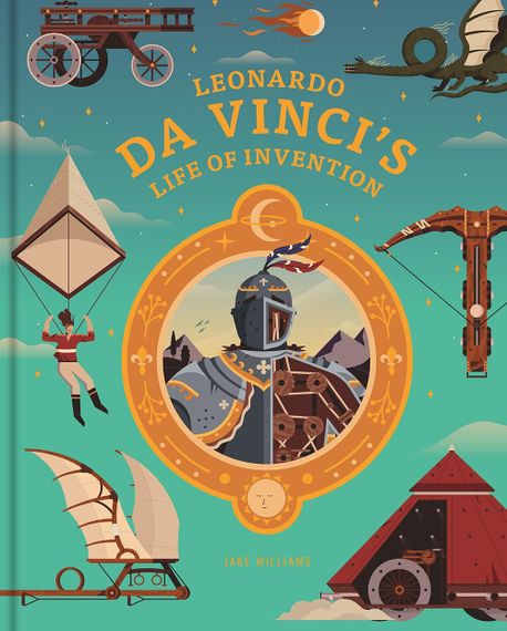 Leonardo Da Vinci&#39;s Life of Invention