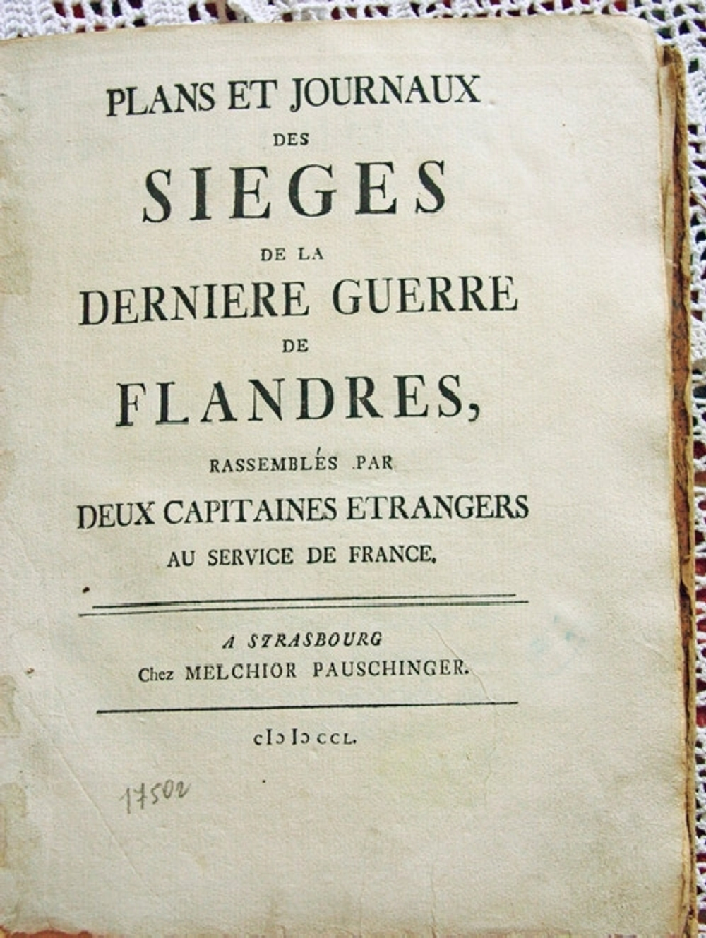"Plans et journaux des sieges de la derniere Guerre de Flandres"  1750 г.