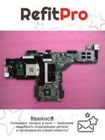 Материнская плата для ноутбука Lenovo T420/T420i UMA AMT=Y TPM=N (63Y1988), оригинал